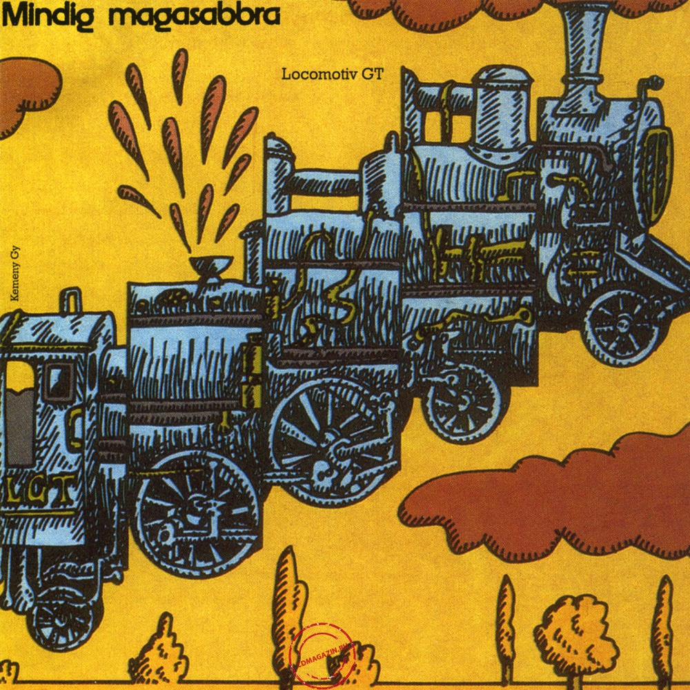 Audio CD: Locomotiv GT (1975) Mindig Magasabbra