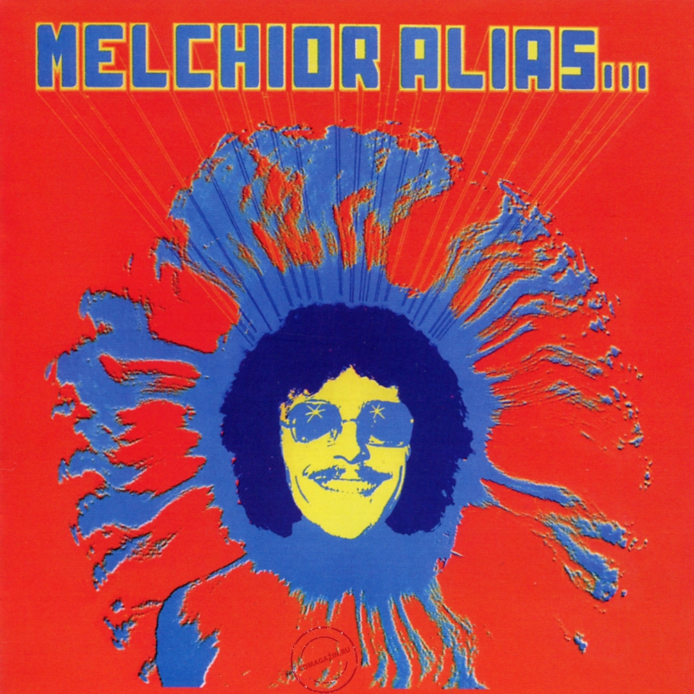 Audio CD: Melchior Alias (1969) Melchior Alias...