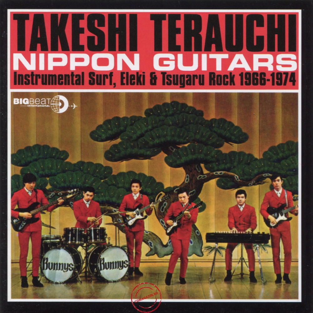 Audio CD: Takeshi Terauchi (2011) Nippon Guitars 1966-1974 Audio CD: Takeshi Terauchi (2011) Nippon Guitars 1966-1974