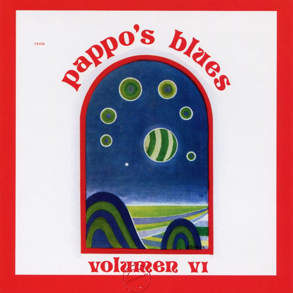 Audio CD: Pappo's Blues (1975) Vol. 6 Audio CD: Pappo's Blues (1975) Vol. 6