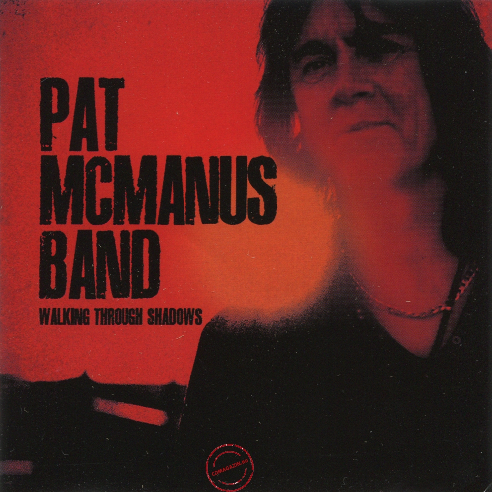 Audio CD: Pat McManus Band (2) (2011) Walking Through Shadows Audio CD: Pat McManus Band (2) (2011) Walking Through Shadows