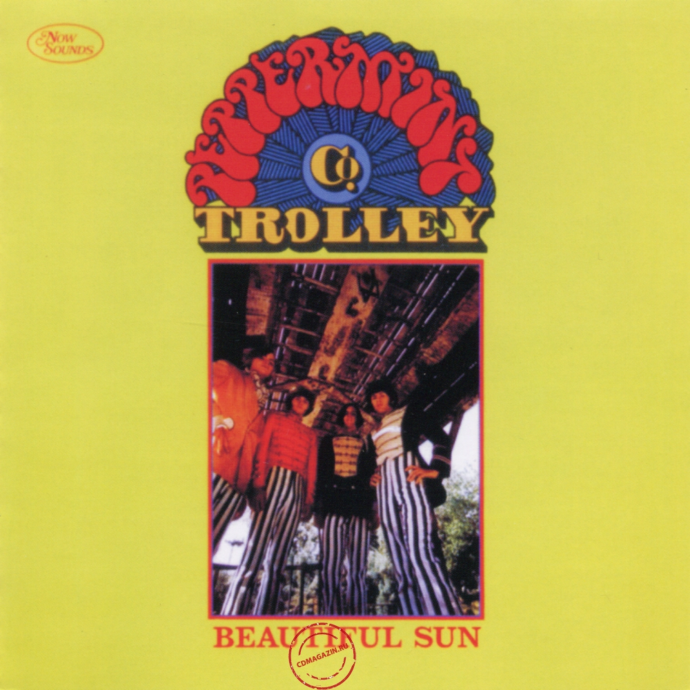 Audio CD: Peppermint Trolley Company (1968) Beautiful Sun