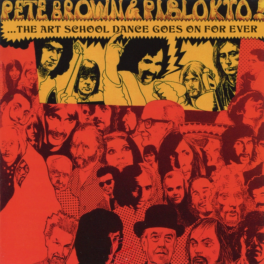 Audio CD: Pete Brown & Piblokto! (1970) Things May Come And Things May Go, But The Art School Dance Goes On Forever Audio CD: Pete Brown & Piblokto! (1970) Things May Come And Things May Go, But The Art School Dance Goes On Forever