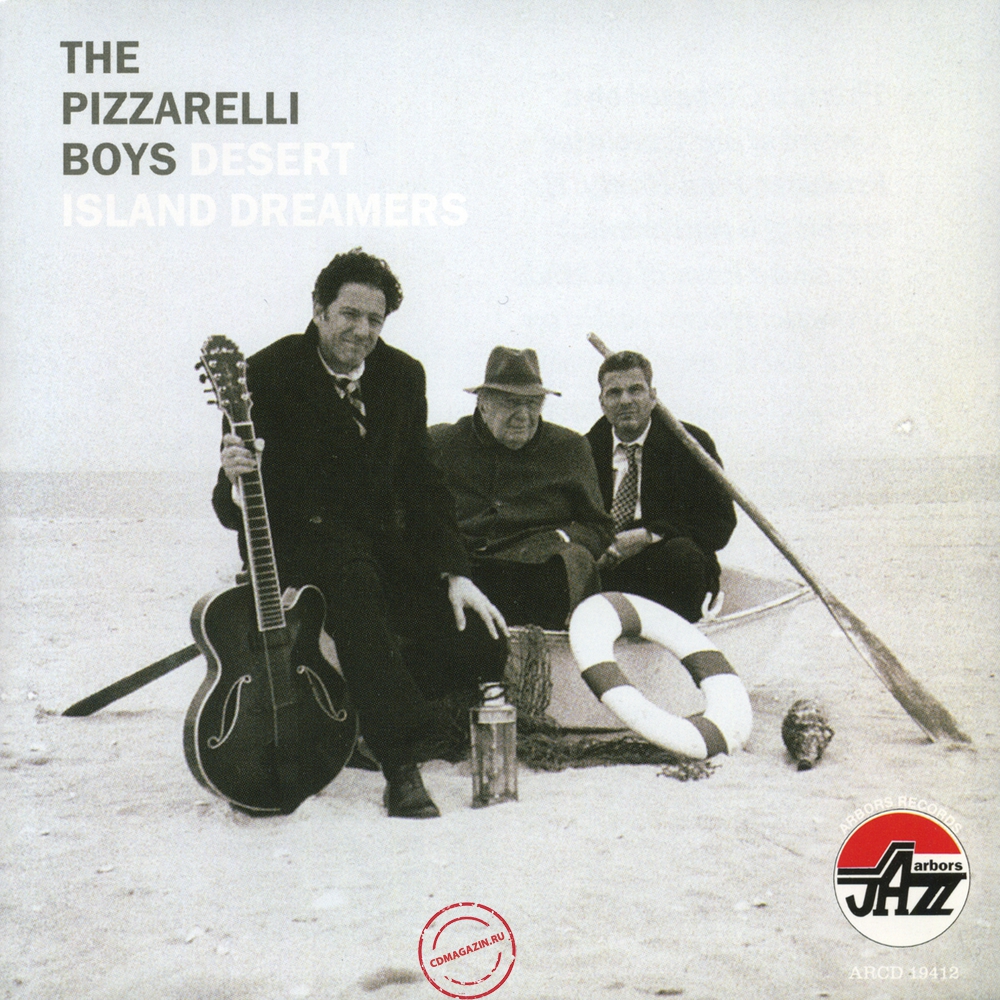 Audio CD: Pizzarelli Boys (2010) Desert Island Dreamers