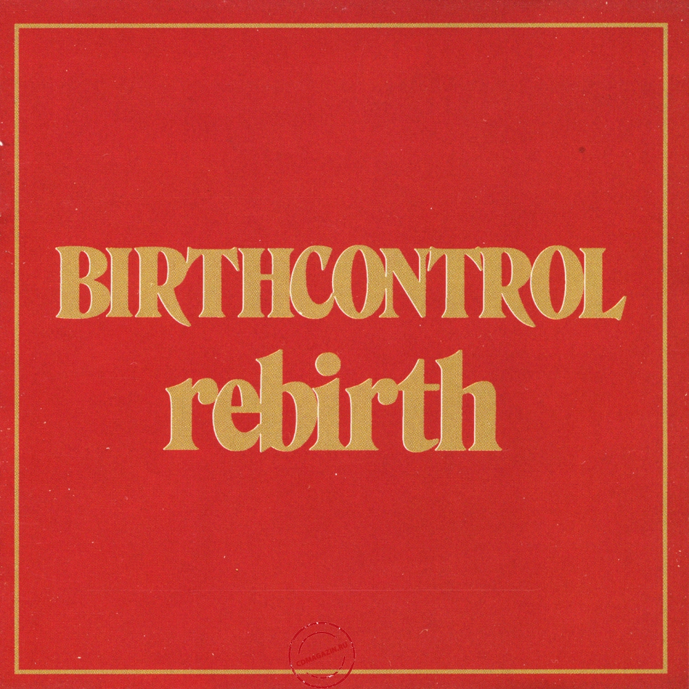 Audio CD: Birth Control (1974) Rebirth