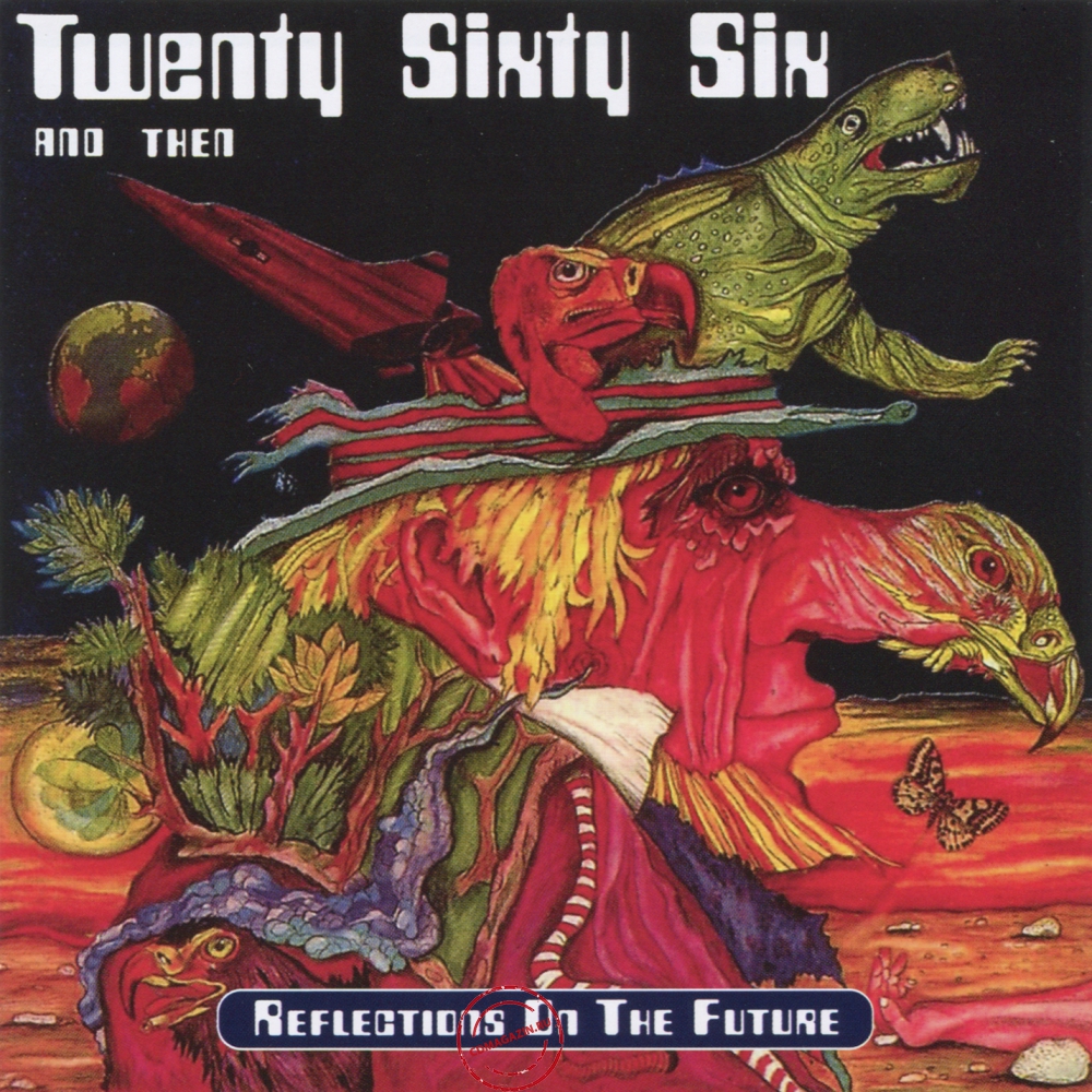 Audio CD: Twenty Sixty Six And Then (1972) Reflections On The Future Audio CD: Twenty Sixty Six And Then (1972) Reflections On The Future