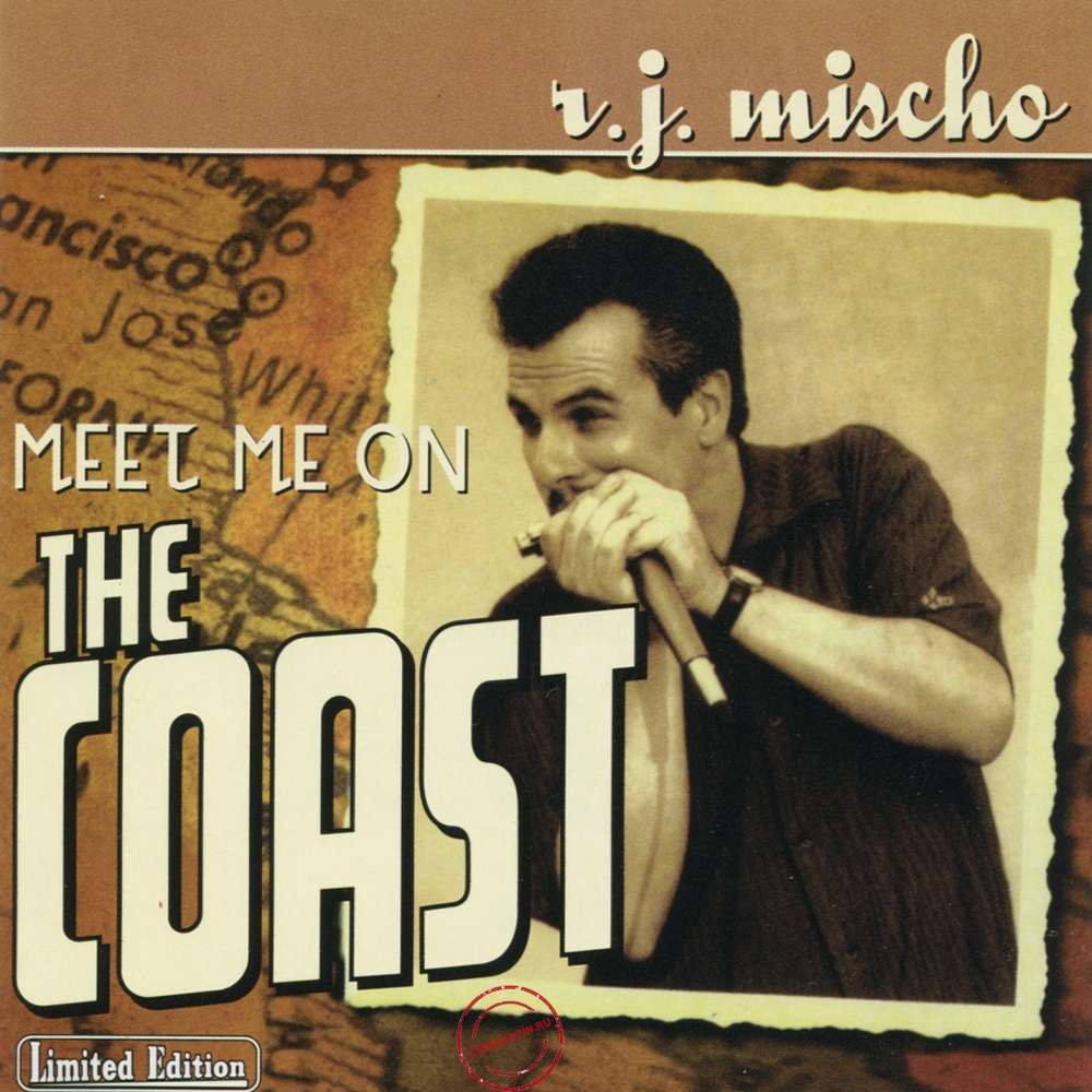 Audio CD: R.J. Mischo (2002) Meet Me On The Coast
