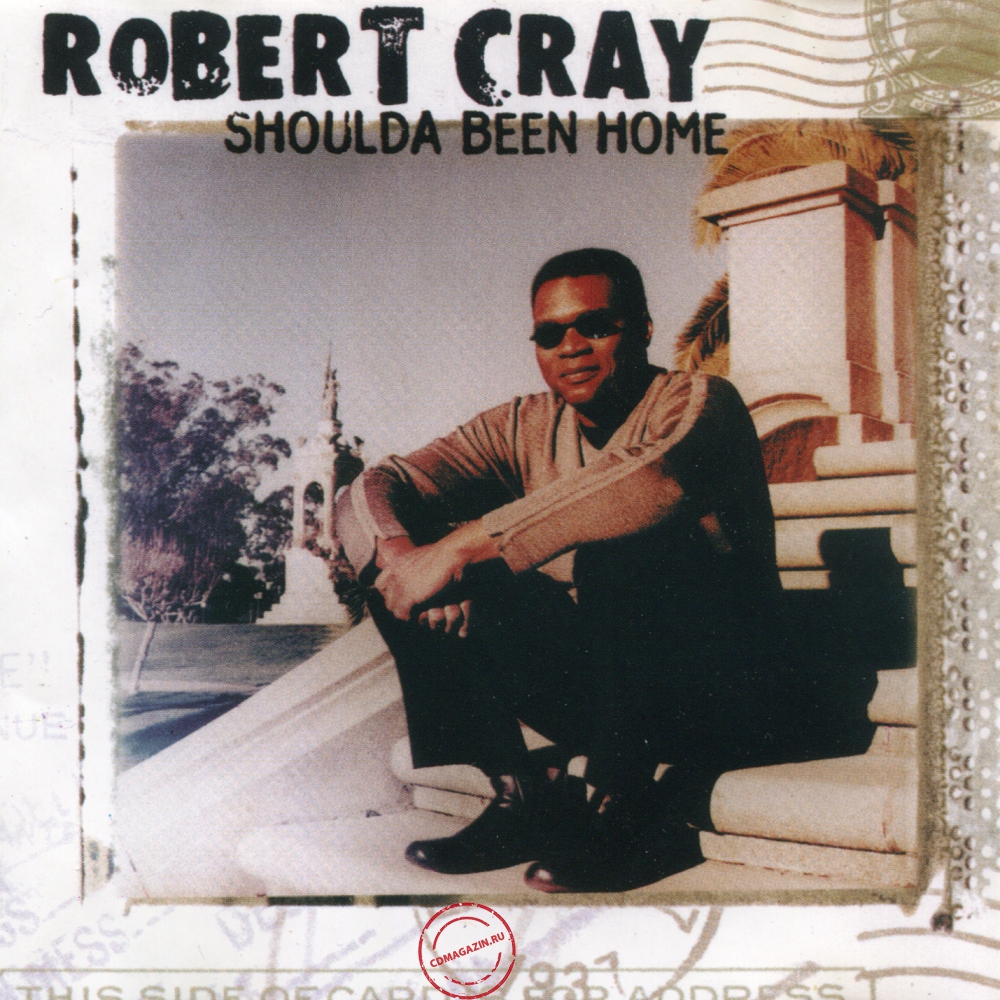 Audio CD: Robert Cray (2001) Shoulda Been Home Audio CD: Robert Cray (2001) Shoulda Been Home