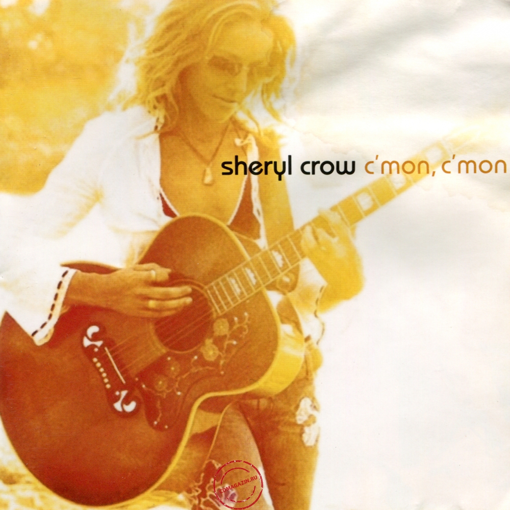 Audio CD: Sheryl Crow (2002) C'mon, C'mon Audio CD: Sheryl Crow (2002) C'mon, C'mon