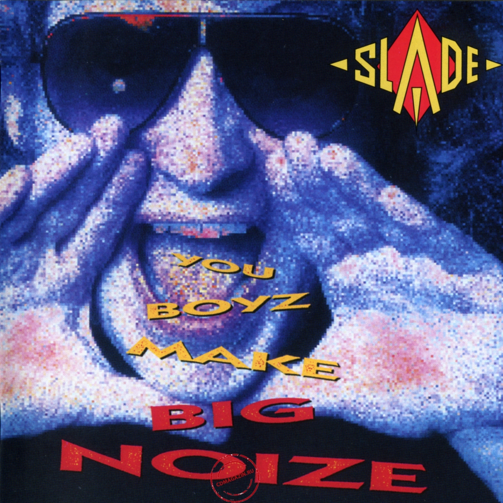 Audio CD: Slade (1987) You Boyz Make Big Noize Audio CD: Slade (1987) You Boyz Make Big Noize