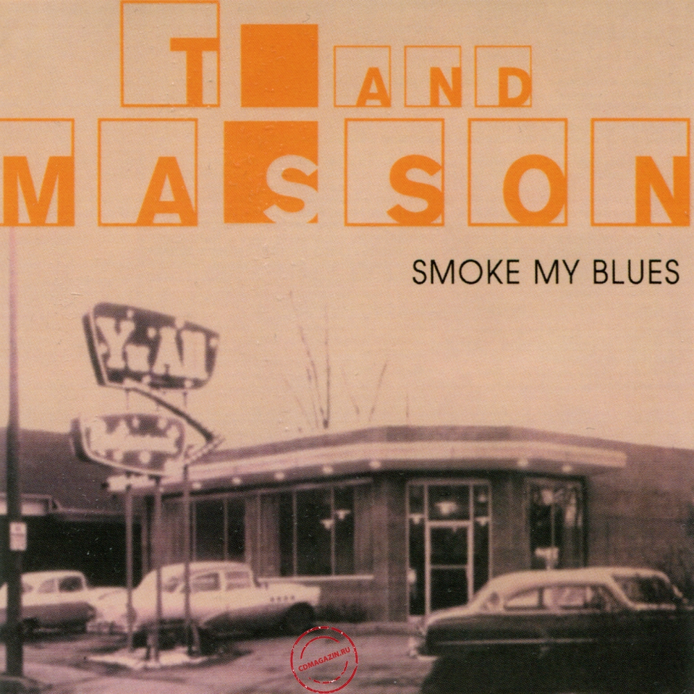Audio CD: T & Masson (2004) Smoke My Blues Audio CD: T & Masson (2004) Smoke My Blues