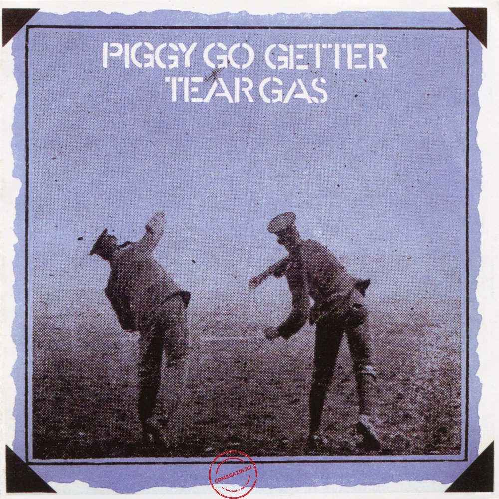 Audio CD: Tear Gas (1970) Piggy Go Getter Audio CD: Tear Gas (1970) Piggy Go Getter