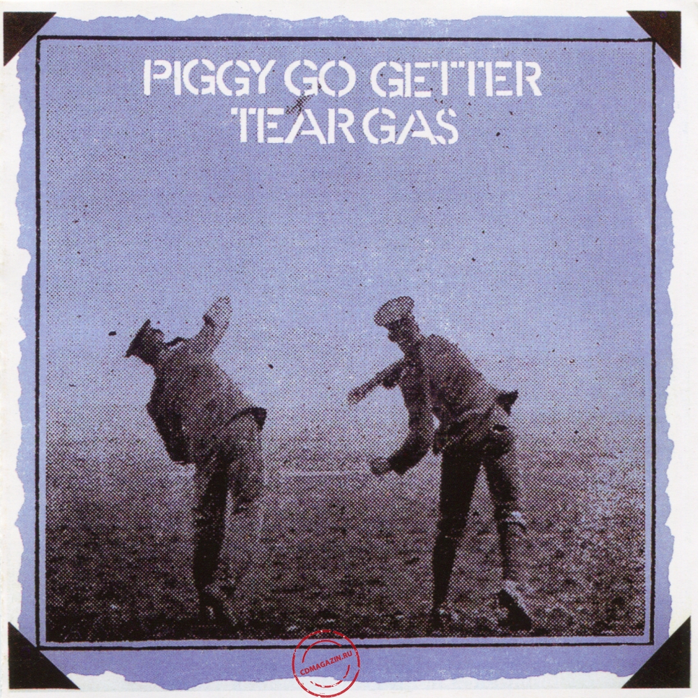 Audio CD: Tear Gas (1970) Piggy Go Getter