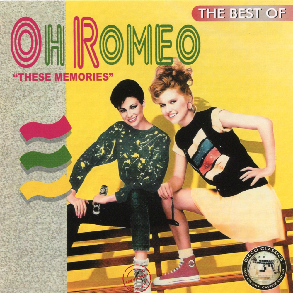 Audio CD: Oh Romeo (1996) The Best Of Oh Romeo: These Memories Audio CD: Oh Romeo (1996) The Best Of Oh Romeo: These Memories