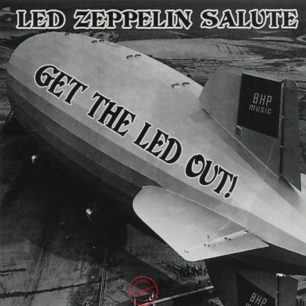 Audio CD: VA Get The Led Out! (2008) Led Zeppelin Salute Audio CD: VA Get The Led Out! (2008) Led Zeppelin Salute