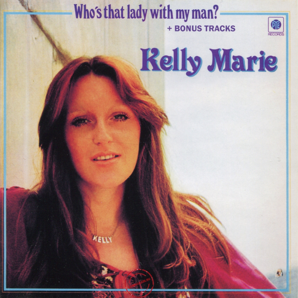 Audio CD: Kelly Marie (1976) Who's That Lady With My Man?