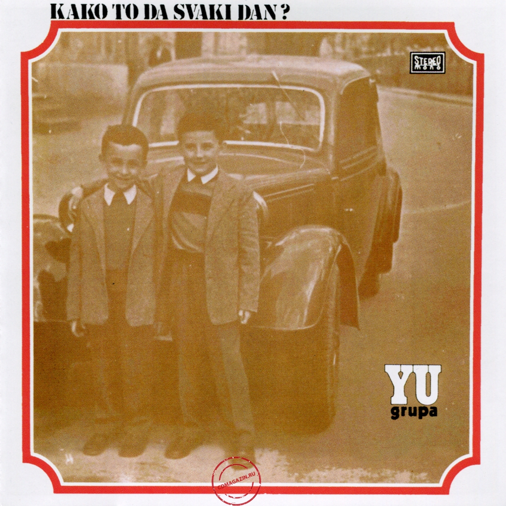 Audio CD: YU Grupa (1974) Kako To Da Svaki Dan?