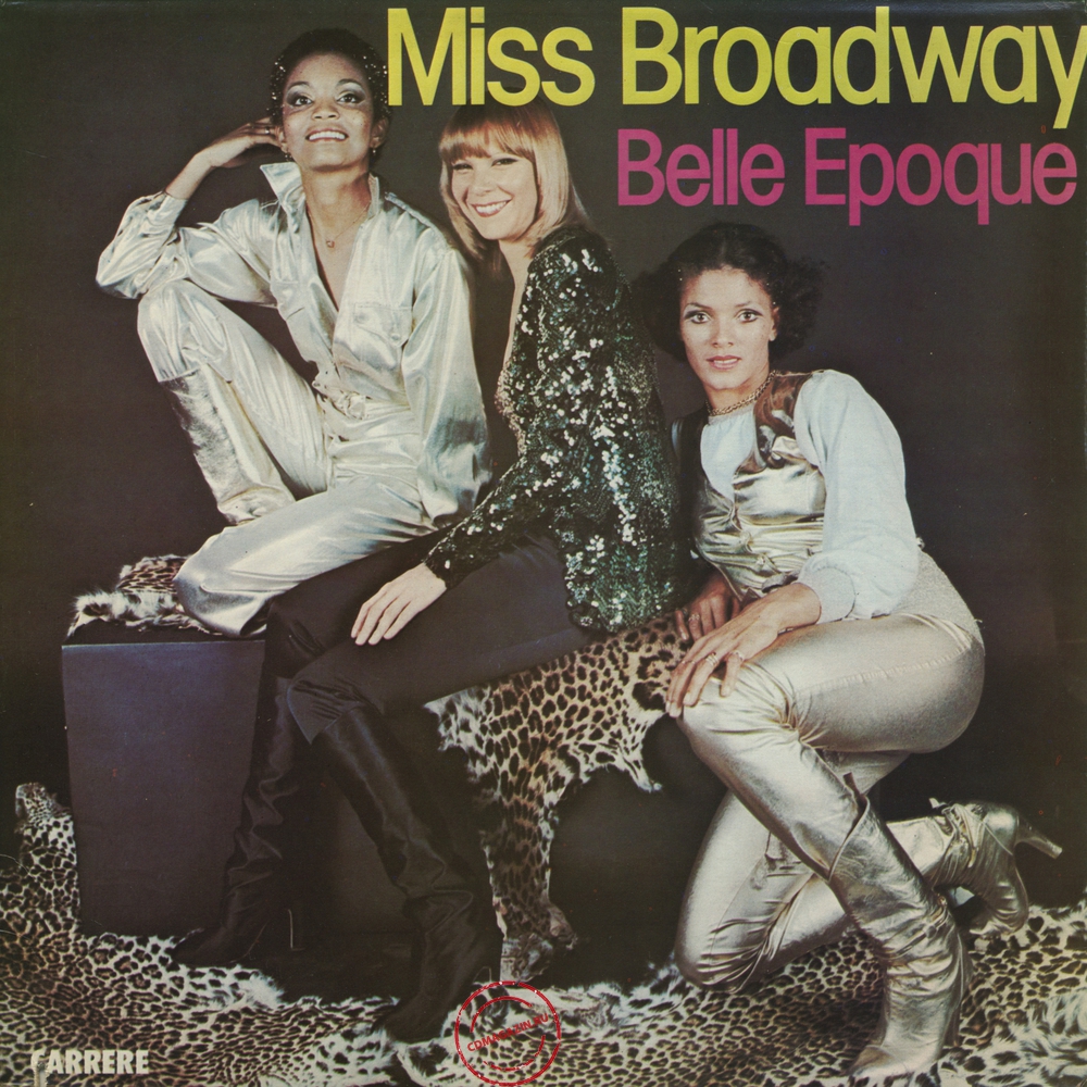 Оцифровка винила: Belle Epoque (1977) Miss Broadway