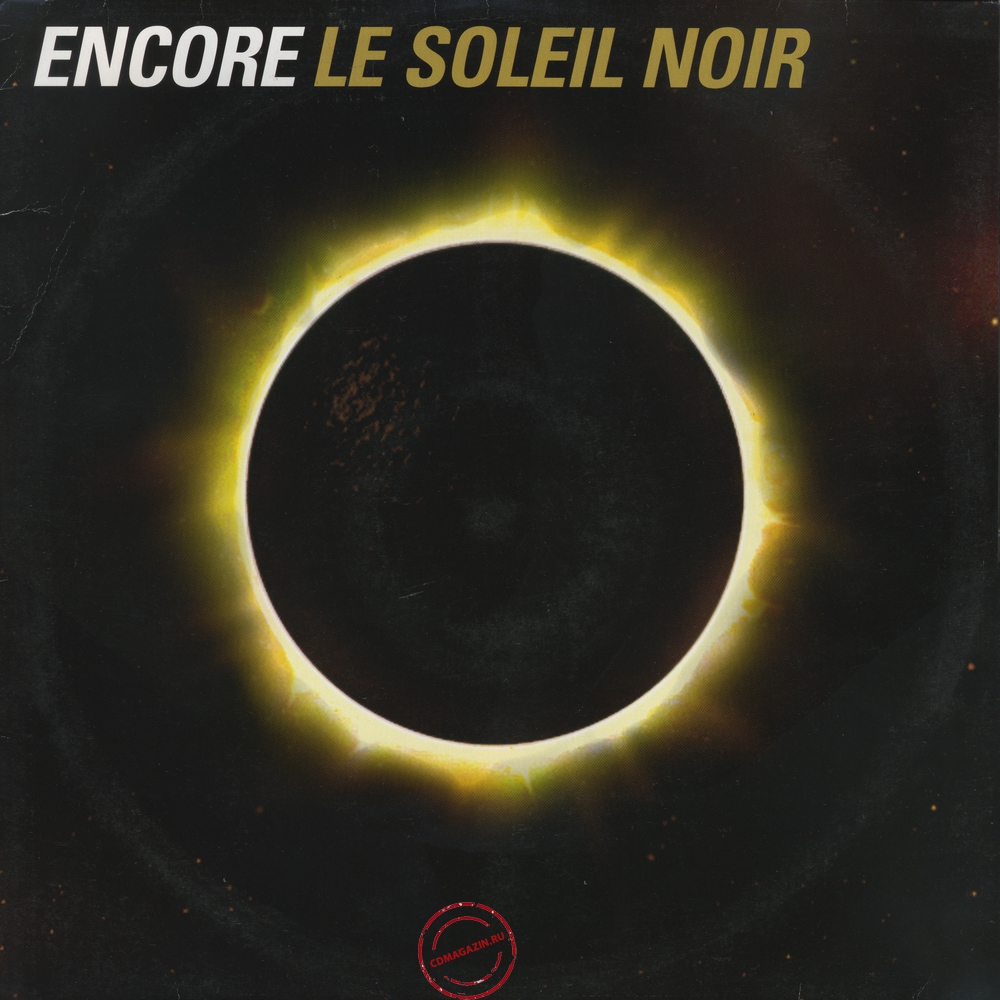 Оцифровка винила: Encore (2000) Le Soleil Noir