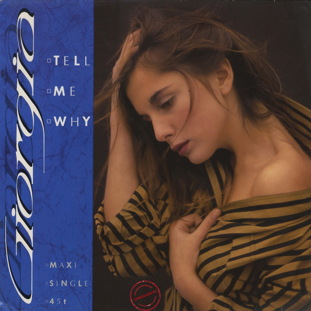 Оцифровка винила: Giorgia (1986) Tell Me Why Оцифровка винила: Giorgia (1986) Tell Me Why