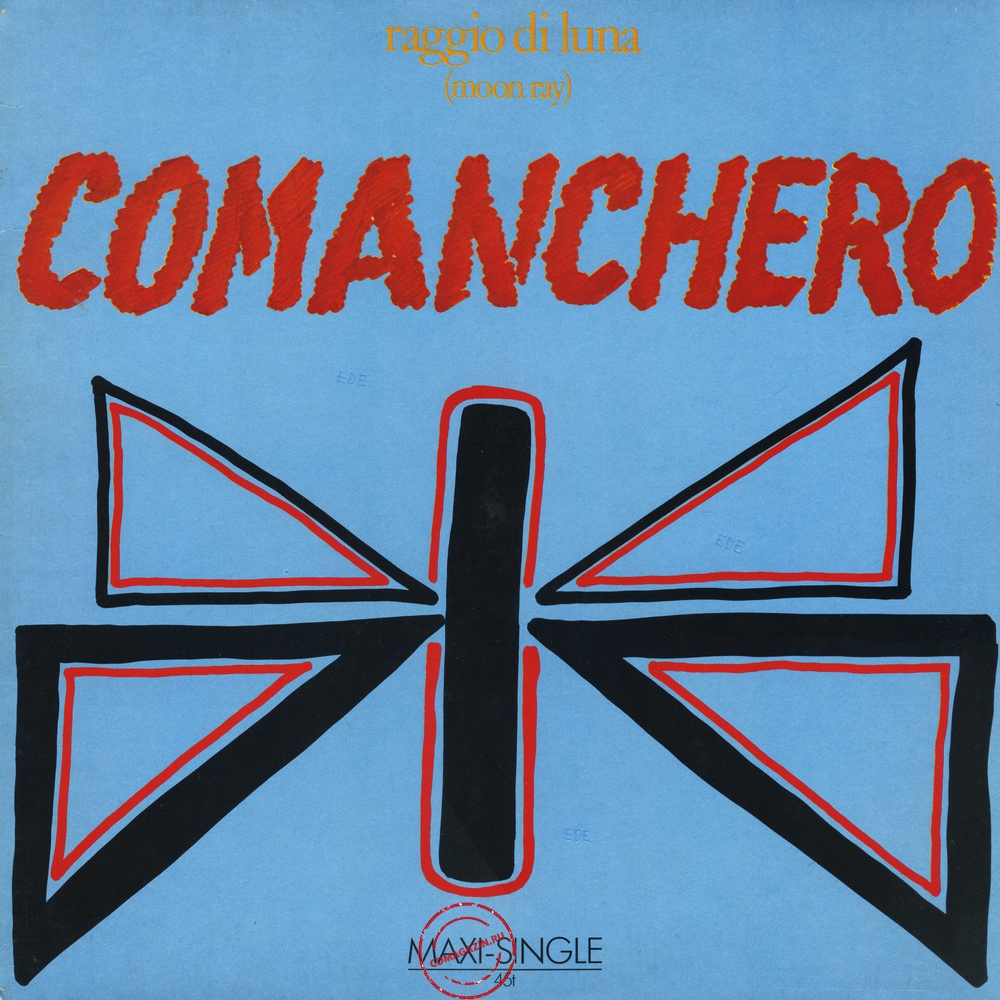 Оцифровка винила: Raggio Di Luna (Moon Ray) (1984) Comanchero