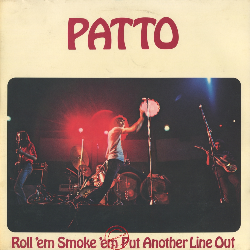 Оцифровка винила: Patto (2) (1972) Roll 'Em Smoke 'Em Put Another Line Out