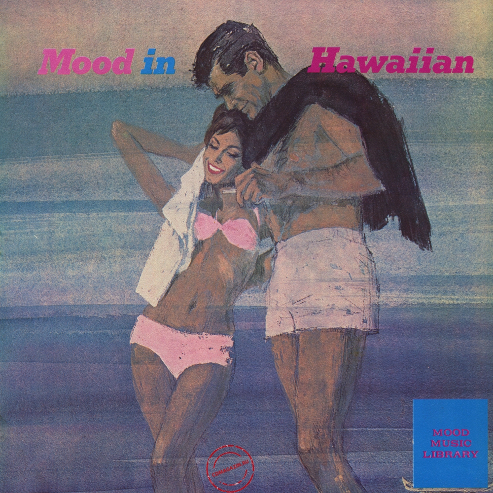 Оцифровка винила: Charls Keoni & Alakai Hawaiians (1969) Mood In Hawaiian