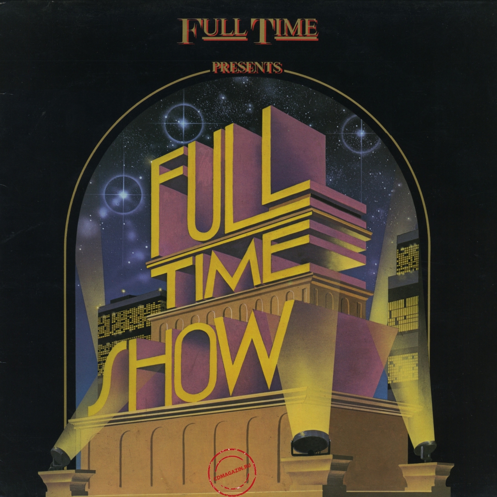 Оцифровка винила: VA Full Time Show (1984) Full Time Show Оцифровка винила: VA Full Time Show (1984) Full Time Show