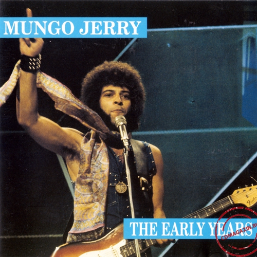 MP3 альбом: Mungo Jerry (1994) THE EARLY YEARS (Compilation)