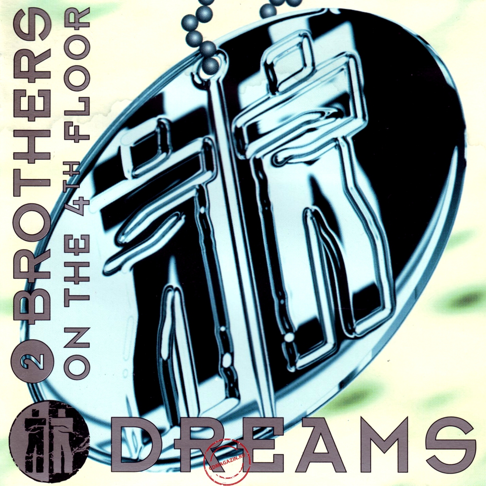 MP3 альбом: 2 Brothers On The 4th Floor (1994) Dreams MP3 альбом: 2 Brothers On The 4th Floor (1994) Dreams
