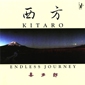 MP3 альбом: Kitaro (1985) TOWARDS THE WEST (ENDLESS JOURNEY) MP3 альбом: Kitaro (1985) TOWARDS THE WEST (ENDLESS JOURNEY)