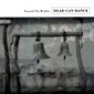 MP3 альбом: Dead Can Dance (1994) TOWARD THE WITHIN (Live) MP3 альбом: Dead Can Dance (1994) TOWARD THE WITHIN (Live)