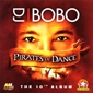 MP3 альбом: DJ Bobo (2005) PIRATES OF DANCE MP3 альбом: DJ Bobo (2005) PIRATES OF DANCE