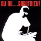 MP3 альбом: Alexander Robotnick (2002) OH NO....ROBOTNICK !