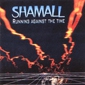 MP3 альбом: Shamall (1985) RUNNING AGAINST THE TIME