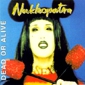 MP3 альбом: Dead Or Alive (1995) NUKLEOPATRA MP3 альбом: Dead Or Alive (1995) NUKLEOPATRA