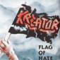 MP3 альбом: Kreator (1986) FLAG OF HATE (EP) MP3 альбом: Kreator (1986) FLAG OF HATE (EP)