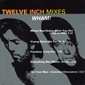 MP3 альбом: Wham! (1992) TWELVE INCH MIXES MP3 альбом: Wham! (1992) TWELVE INCH MIXES