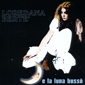 MP3 альбом: Loredana Berte (1984) ...E LA LUNA BUSSO' (Compilation) MP3 альбом: Loredana Berte (1984) ...E LA LUNA BUSSO' (Compilation)