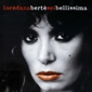 MP3 альбом: Loredana Berte (2004) SEI BELLISSIMA (Compilation) MP3 альбом: Loredana Berte (2004) SEI BELLISSIMA (Compilation)