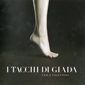 MP3 альбом: Viola Valentino (2009) I TACCHI DI GIADA (EP) MP3 альбом: Viola Valentino (2009) I TACCHI DI GIADA (EP)