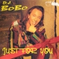 MP3 альбом: DJ Bobo (1995) JUST FOR YOU MP3 альбом: DJ Bobo (1995) JUST FOR YOU