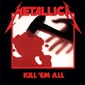 MP3 альбом: Metallica (1983) KILL`EM ALL MP3 альбом: Metallica (1983) KILL`EM ALL