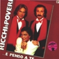 MP3 альбом: Ricchi E Poveri (1981) …E PENSO A TE MP3 альбом: Ricchi E Poveri (1981) …E PENSO A TE