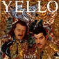 MP3 альбом: Yello (1991) BABY MP3 альбом: Yello (1991) BABY