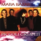 MP3 альбом: Matia Bazar (1995) PICCOLI GIGANTI