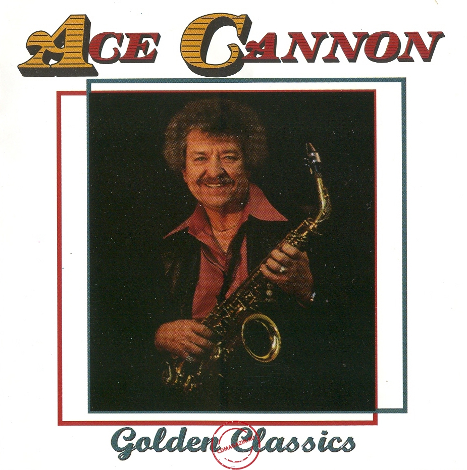MP3 альбом: Ace Cannon (1987) Golden Classics