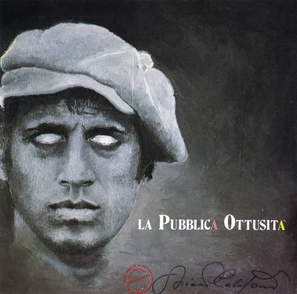 MP3 альбом: Adriano Celentano (1987) La Pubblica Ottusita MP3 альбом: Adriano Celentano (1987) La Pubblica Ottusita