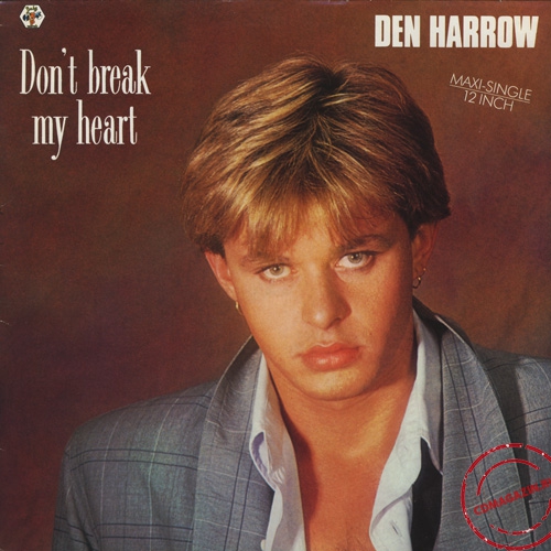 MP3 альбом: Den Harrow (1987) DON'T BREAK MY HEART (12''Maxi-Single)