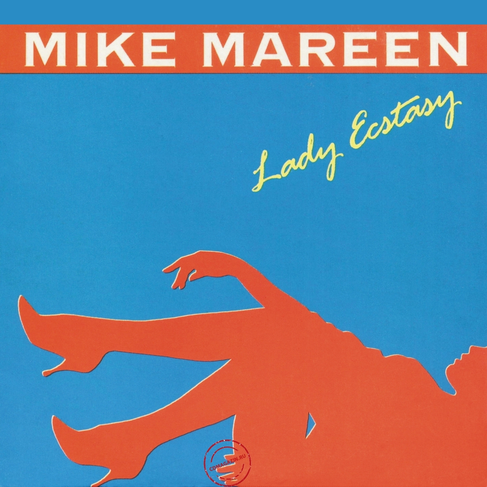 MP3 альбом: Mike Mareen (1989) Lady Ecstasy MP3 альбом: Mike Mareen (1989) Lady Ecstasy